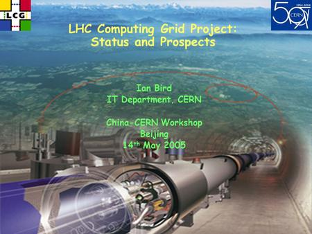 LHC Computing Grid Project: Status and Prospects