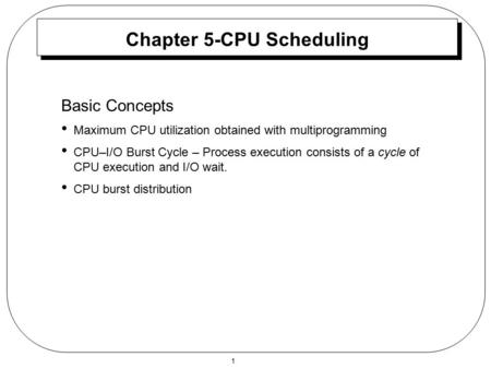 Chapter 5-CPU Scheduling