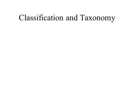 Classification and Taxonomy. Phylogeny The most recent model for the basic divisions of life is the “three domain model”, first put forth by Carl Woese.