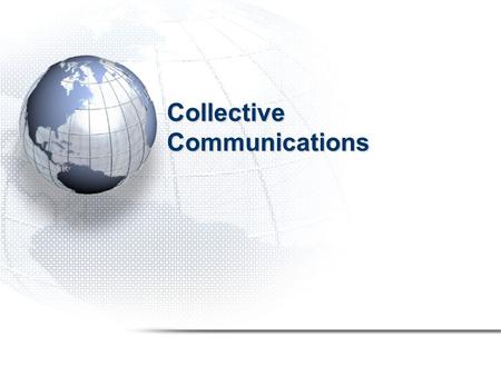 Collective Communications