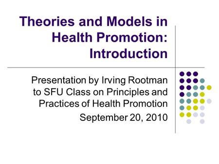 Theories and Models in Health Promotion: Introduction