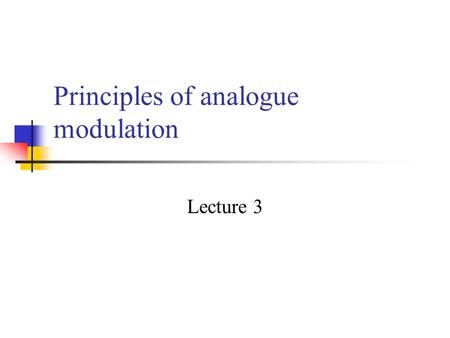 Principles of analogue modulation