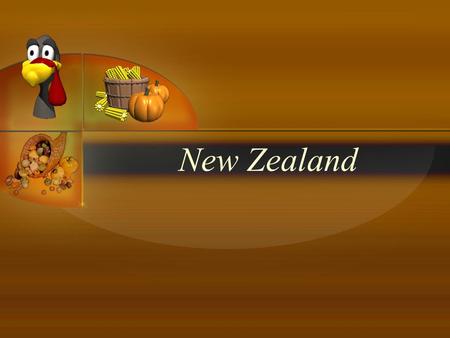 New Zealand. National Flag National Emblem National Day: Waitangi Day ( 1840.2.4) New Zealand Dollar National Flower: Spinulose tree ferns ( 桫椤 ), four.