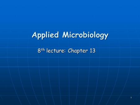 1 Applied Microbiology 8 th lecture: Chapter 13. 2 Microbes that engage in mutual or commensal associations - normal (resident) flora, indigenous flora,