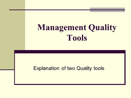 Management Quality Tools