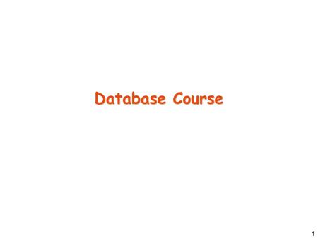 1 Database Course. 2 General Information TAs: –Gideon Rothschild, office hours: Sun 16:00- 17:00 at Ross 109 –Aron Matskin, office hours: TBA Course Homepage: