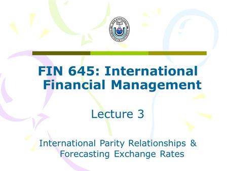FIN 645: International Financial Management