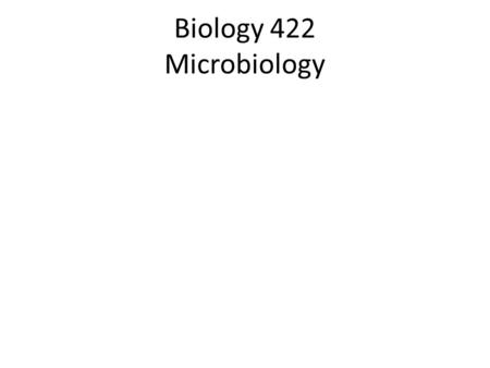 Biology 422 Microbiology. Figure 2.4 Microscopy for Different Size Scales Different microscopes are required to resolve various cells and subcellular.