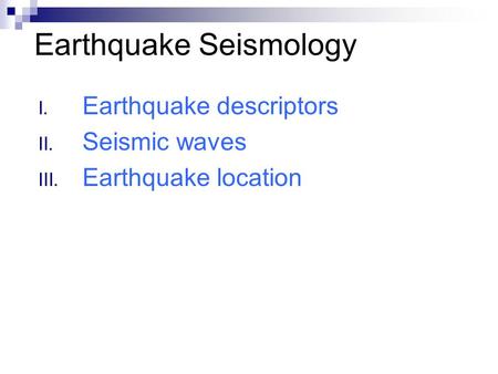 Earthquake Seismology