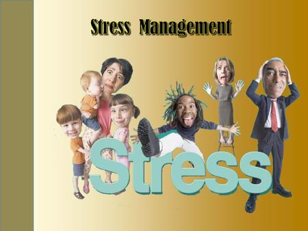 STRESS DEFINED “We are a product of the choices we make, not the circumstances we face.” - Roger Crawford Several definitions of stress: Physical distress.