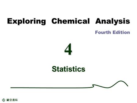Exploring Chemical Analysis Fourth Edition