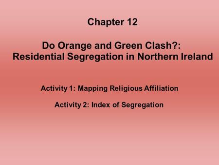 Do Orange and Green Clash?: