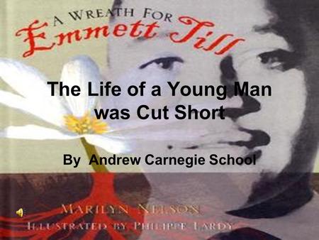 The Life of a Young Man was Cut Short