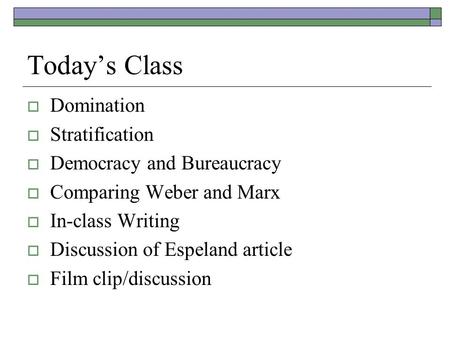 Today’s Class Domination Stratification Democracy and Bureaucracy