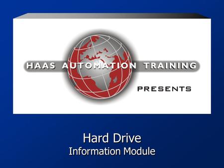 Hard Drive Information Module Hard Drive Information Module.