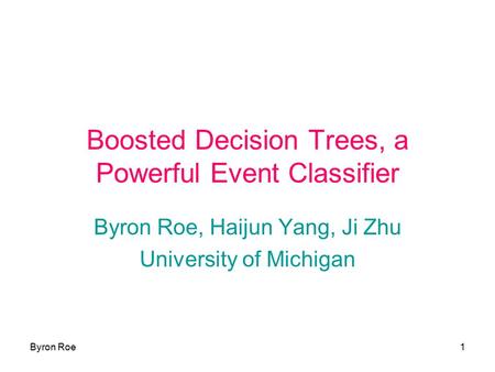 Boosted Decision Trees, a Powerful Event Classifier