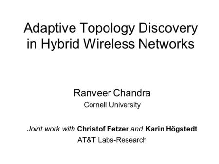 Adaptive Topology Discovery in Hybrid Wireless Networks