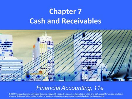Chapter 7 Cash and Receivables