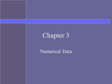 Chapter 3 Numerical Data. Topics Variables Numeric data types Assignment Expressions.