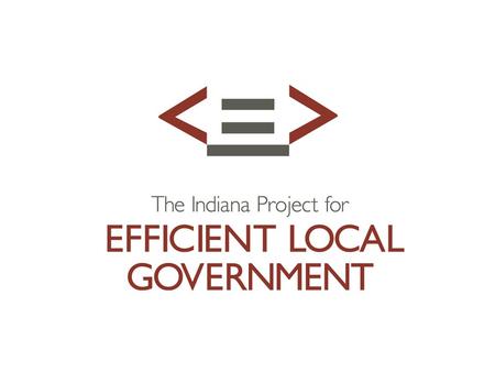 1851 State constitution created Indiana’s multi-layered local government system, which is still used today One-size-fits-all approach not applicable today.