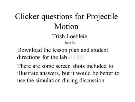 Clicker questions for Projectile Motion