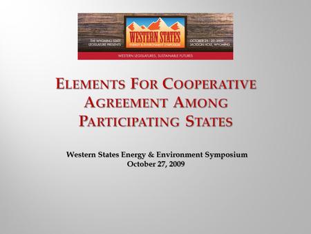 Western States Energy & Environment Symposium October 27, 2009.