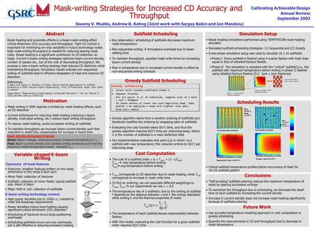 Mask-writing Strategies for Increased CD Accuracy and Throughput Calibrating Achievable Design Annual Review September 2003 Swamy V. Muddu, Andrew B. Kahng.