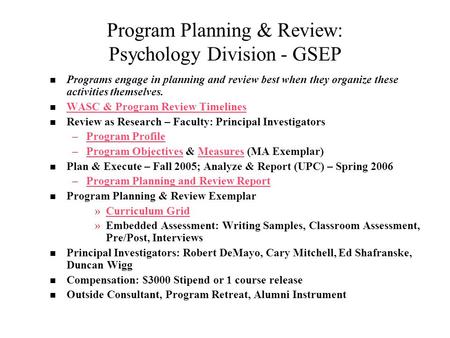 Program Planning & Review: Psychology Division - GSEP Programs engage in planning and review best when they organize these activities themselves. WASC.