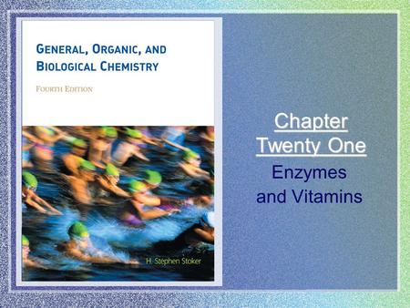 Chapter Twenty One Enzymes and Vitamins. Ch 21 | # 2 of 47 Catalysts for biological reactions Proteins Lower the activation energy Increase the rate of.