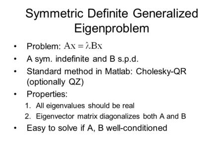 Symmetric Definite Generalized Eigenproblem
