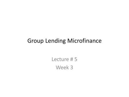 Group Lending Microfinance