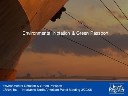 Environmental Notation & Green Passport