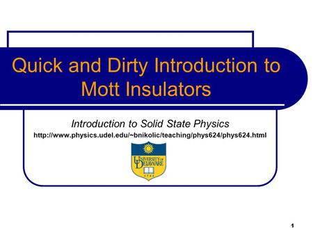 Quick and Dirty Introduction to Mott Insulators