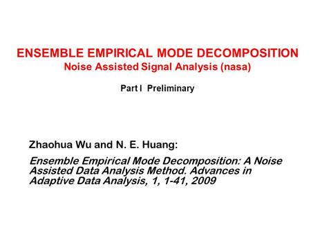 Zhaohua Wu and N. E. Huang: