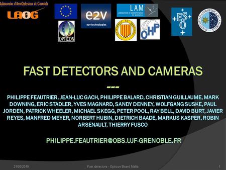 21/05/2010Fast detectors - Opticon Board Malta1. The conclusion of FP6 21/05/2010Fast detectors - Opticon Board Malta2.