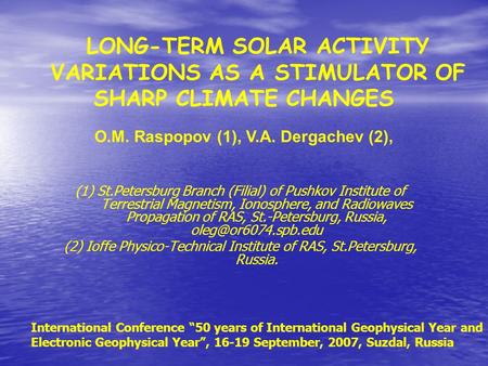 (1) St.Petersburg Branch (Filial) of Pushkov Institute of Terrestrial Magnetism, Ionosphere, and Radiowaves Propagation of RAS, St.-Petersburg, Russia,