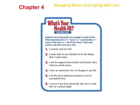 Chapter 4 Managing Stress and Coping with Loss