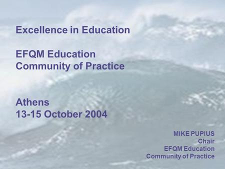 © Centre for Integral Excellence Sheffield Hallam University   Excellence in Education EFQM.