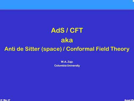 Anti de Sitter (space) / Conformal Field Theory