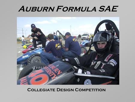 Auburn Formula SAE Collegiate Design Competition.