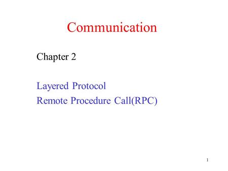Chapter 2 Layered Protocol Remote Procedure Call(RPC)