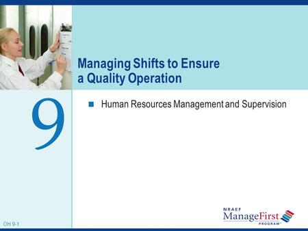 Managing Shifts to Ensure a Quality Operation