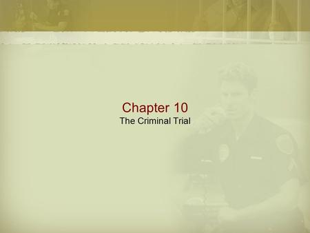 Chapter 10 The Criminal Trial