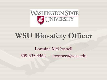 WSU Biosafety Officer Lorraine McConnell