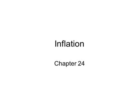 Inflation Chapter 24. Inflation Since 1900 McGraw-Hill/Irwin © 2004 The McGraw-Hill Companies, Inc., All Rights Reserved. 30201019004050607080902000 –10.