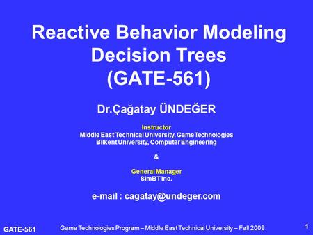 Reactive Behavior Modeling Decision Trees (GATE-561)