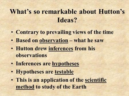 What’s so remarkable about Hutton’s Ideas?