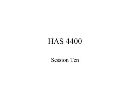 HAS 4400 Session Ten Chapter 11 Relationship with the patient Physician-patient Hospital-patient.