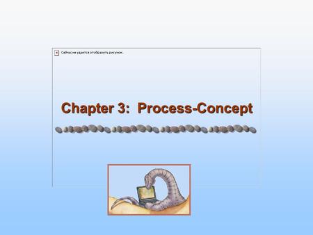 Chapter 3: Process-Concept