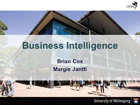 Business Intelligence Brian Cox Margie Jantti. Quick historical context Client Satisfaction measures.
